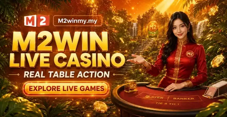 Live casino tables and dealer games on M2Win Malaysia