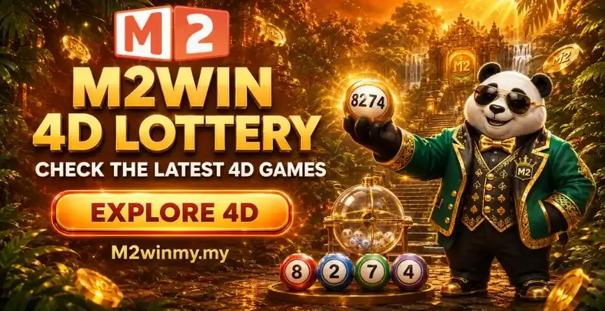 M2Win 4D lottery games and number betting in Malaysia